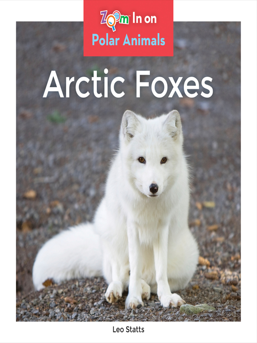 Title details for Arctic Foxes by Leo Statts - Available